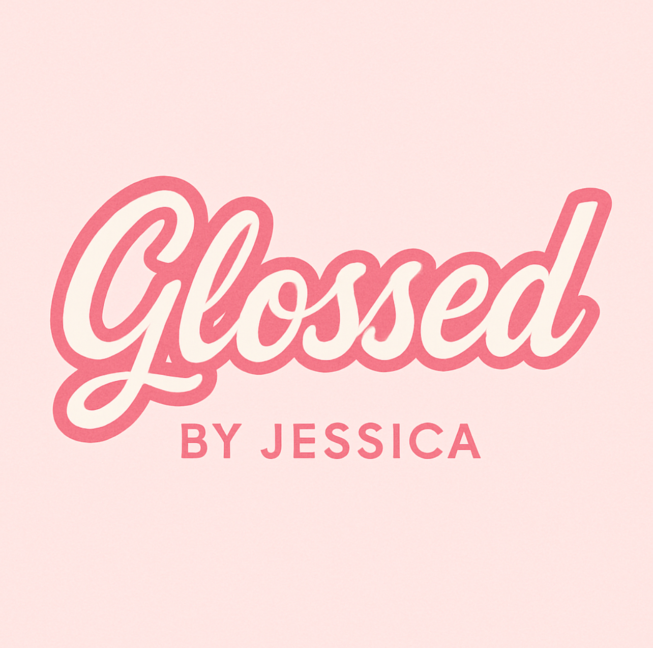 Glossed by Jessica